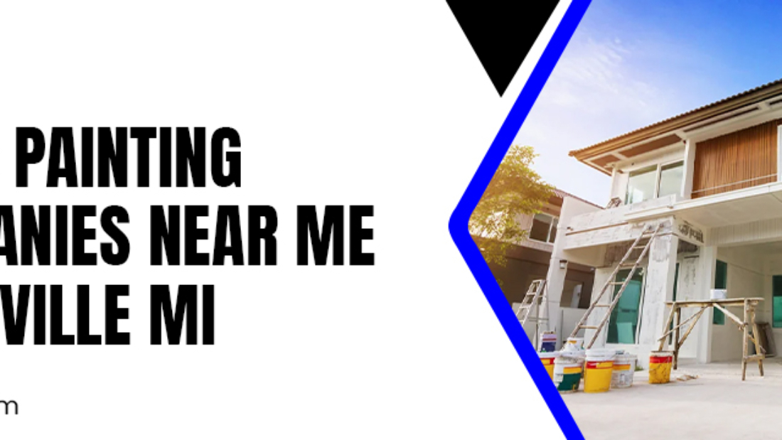 House Painting Companies Near Me in Northville MI