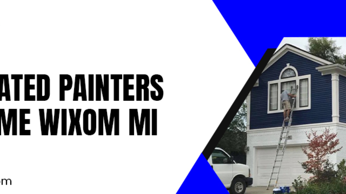 top-rated painters near me Wixom MI