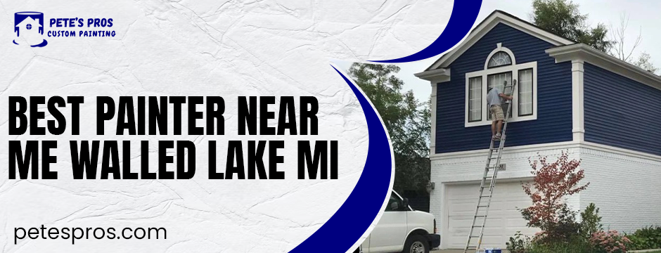 best painter near me Walled Lake MI