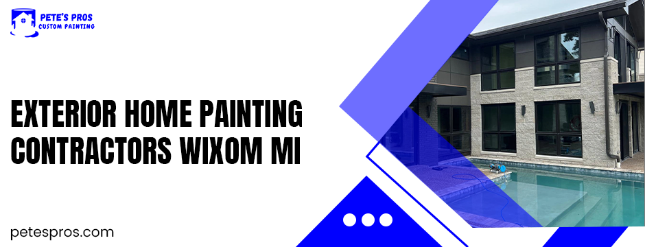 exterior home painting contractors in Wixom MI