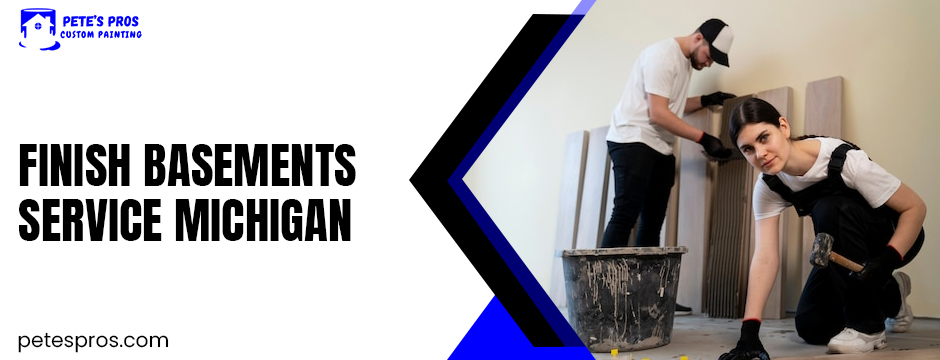  finish basements service Michigan 
