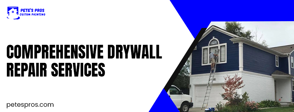 comprehensive drywall repair services