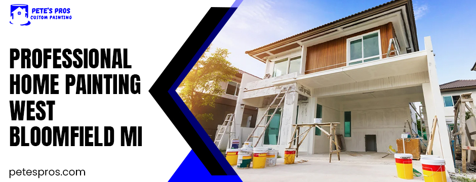 Professional Home Painting West Bloomfield Mi