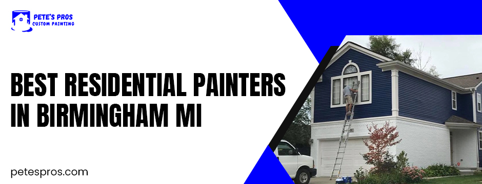 best residential painters in Birmingham MI